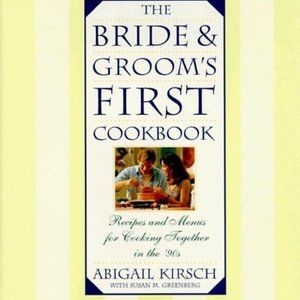 The Bride and Groom's First Cookbook
